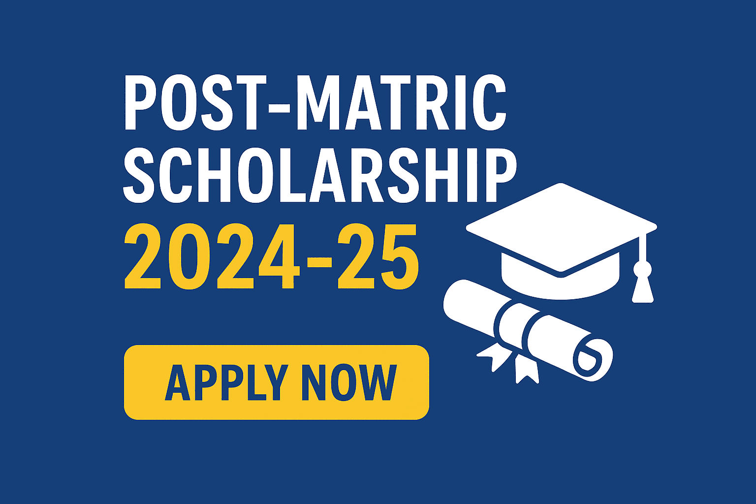 Post-Matric Scholarship 2024-25