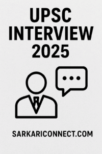 UPSC Interview 2025