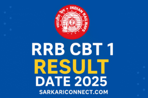 RRB CBT 1 Result Date 2025