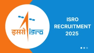ISRO Jobs 2025