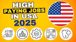 High Paying US Jobs 2025